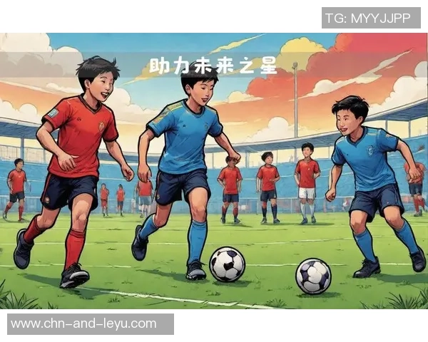 广西足球学校培养未来之星助力中国足球崛起与发展